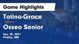 Totino-Grace  vs Osseo Senior  Game Highlights - Jan. 25, 2021