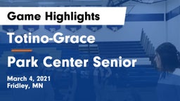 Totino-Grace  vs Park Center Senior  Game Highlights - March 4, 2021