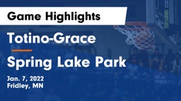 Totino-Grace  vs Spring Lake Park  Game Highlights - Jan. 7, 2022