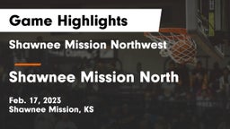 Shawnee Mission Northwest  vs Shawnee Mission North  Game Highlights - Feb. 17, 2023