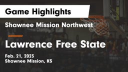 Shawnee Mission Northwest  vs Lawrence Free State  Game Highlights - Feb. 21, 2023