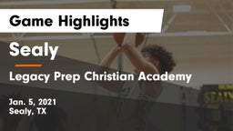 Sealy  vs Legacy Prep Christian Academy Game Highlights - Jan. 5, 2021