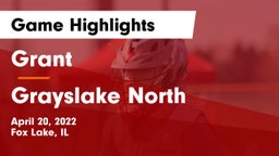 Grant  vs Grayslake North  Game Highlights - April 20, 2022