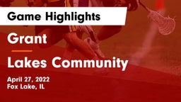 Grant  vs Lakes Community  Game Highlights - April 27, 2022