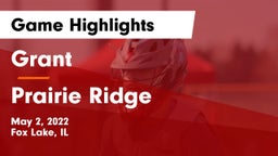 Grant  vs Prairie Ridge Game Highlights - May 2, 2022