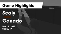 Sealy  vs Ganado  Game Highlights - Dec. 1, 2023