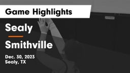 Sealy  vs Smithville  Game Highlights - Dec. 30, 2023