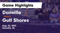 Danville  vs Gulf Shores  Game Highlights - Aug. 26, 2022