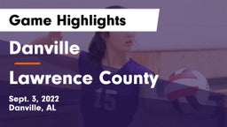 Danville  vs Lawrence County  Game Highlights - Sept. 3, 2022