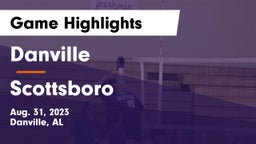 Danville  vs Scottsboro  Game Highlights - Aug. 31, 2023