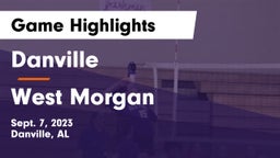 Danville  vs West Morgan  Game Highlights - Sept. 7, 2023