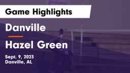 Danville  vs Hazel Green  Game Highlights - Sept. 9, 2023