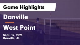 Danville  vs West Point  Game Highlights - Sept. 12, 2023
