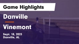 Danville  vs Vinemont  Game Highlights - Sept. 18, 2023