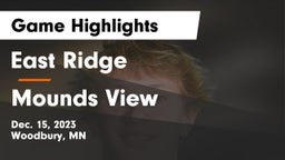 East Ridge  vs Mounds View  Game Highlights - Dec. 15, 2023