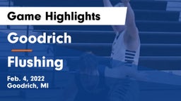 Goodrich  vs Flushing  Game Highlights - Feb. 4, 2022