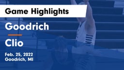Goodrich  vs Clio  Game Highlights - Feb. 25, 2022