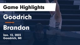 Goodrich  vs Brandon  Game Highlights - Jan. 13, 2023