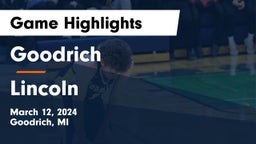 Goodrich  vs Lincoln  Game Highlights - March 12, 2024