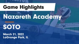 Nazareth Academy  vs SOTO Game Highlights - March 21, 2022