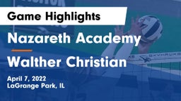 Nazareth Academy  vs Walther Christian Game Highlights - April 7, 2022