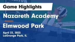 Nazareth Academy  vs Elmwood Park  Game Highlights - April 22, 2023