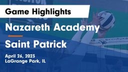 Nazareth Academy  vs Saint Patrick  Game Highlights - April 26, 2023