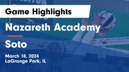 Nazareth Academy  vs Soto  Game Highlights - March 18, 2024