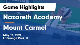 Nazareth Academy  vs Mount Carmel Game Highlights - May 13, 2024