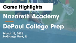 Nazareth Academy  vs DePaul College Prep  Game Highlights - March 15, 2022