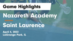 Nazareth Academy  vs Saint Laurence  Game Highlights - April 4, 2022