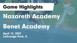 Nazareth Academy  vs Benet Academy  Game Highlights - April 12, 2022