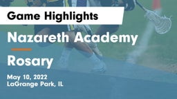 Nazareth Academy  vs Rosary Game Highlights - May 10, 2022