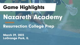 Nazareth Academy  vs Resurrection College Prep  Game Highlights - March 29, 2023