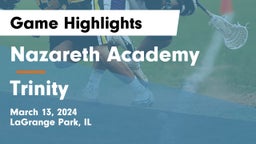 Nazareth Academy  vs Trinity  Game Highlights - March 13, 2024