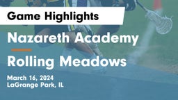 Nazareth Academy  vs Rolling Meadows  Game Highlights - March 16, 2024