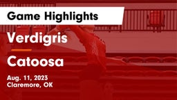 Verdigris  vs Catoosa  Game Highlights - Aug. 11, 2023