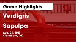 Verdigris  vs Sapulpa  Game Highlights - Aug. 25, 2023