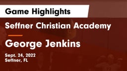 Seffner Christian Academy vs George Jenkins  Game Highlights - Sept. 24, 2022
