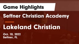 Seffner Christian Academy vs Lakeland Christian Game Highlights - Oct. 10, 2022