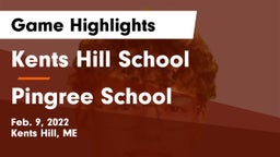 Kents Hill School vs Pingree School Game Highlights - Feb. 9, 2022