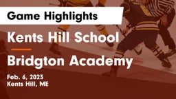 Kents Hill School vs Bridgton Academy Game Highlights - Feb. 6, 2023