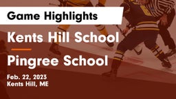 Kents Hill School vs Pingree School Game Highlights - Feb. 22, 2023
