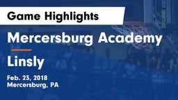 Mercersburg Academy vs Linsly  Game Highlights - Feb. 23, 2018