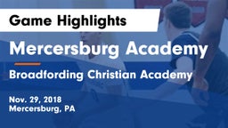 Mercersburg Academy vs Broadfording Christian Academy  Game Highlights - Nov. 29, 2018