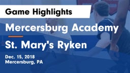 Mercersburg Academy vs St. Mary's Ryken  Game Highlights - Dec. 15, 2018