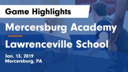 Mercersburg Academy vs Lawrenceville School Game Highlights - Jan. 13, 2019