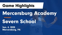 Mercersburg Academy vs Severn School Game Highlights - Jan. 4, 2020