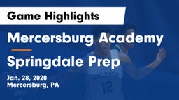 Mercersburg Academy vs Springdale Prep Game Highlights - Jan. 28, 2020