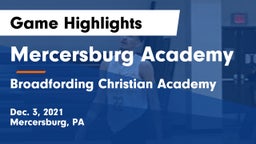 Mercersburg Academy vs Broadfording Christian Academy Game Highlights - Dec. 3, 2021